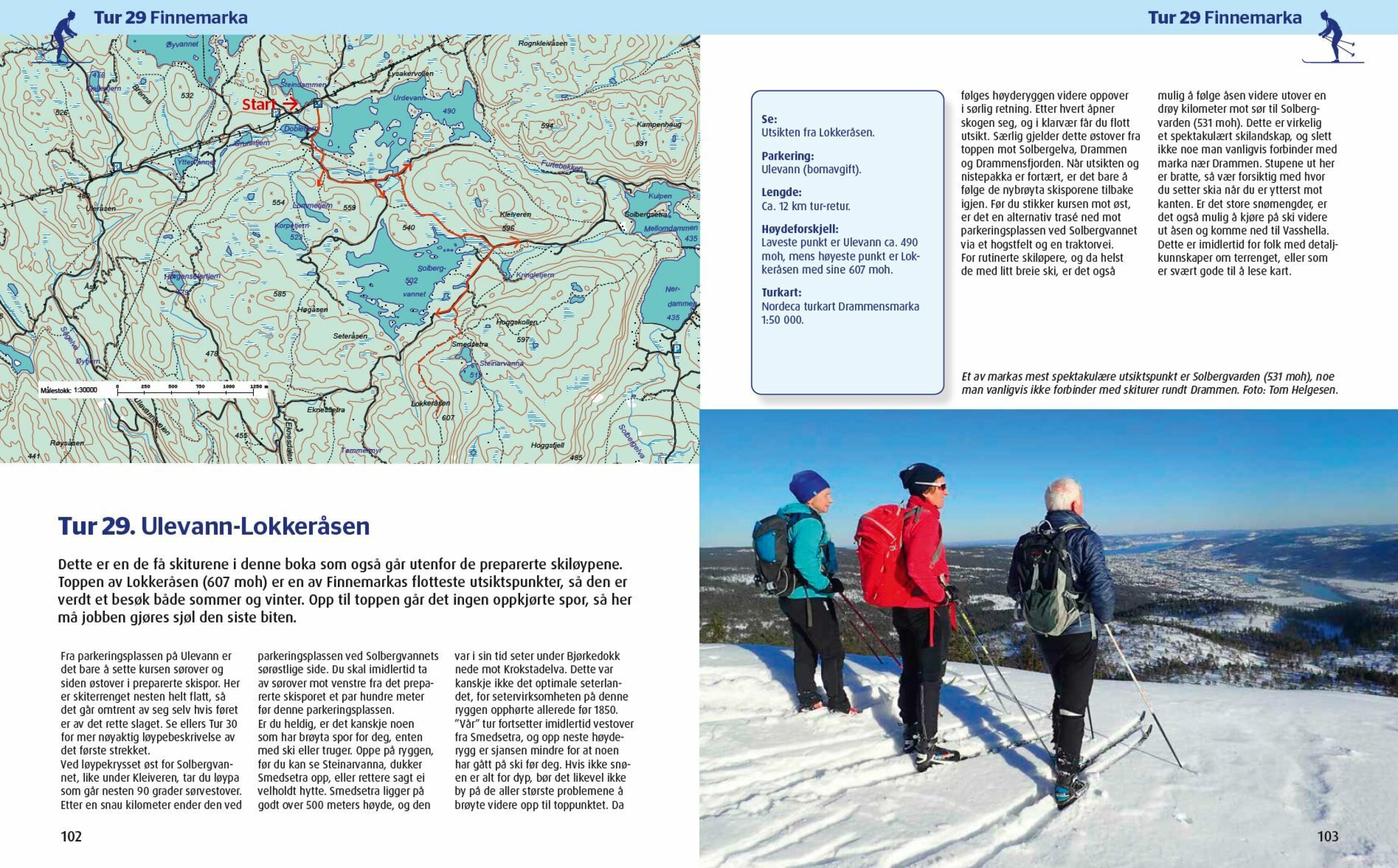 - Turbeskrivelsene er selvsagt supplert med kart, men også med flotte bilder og mye interessant informasjon om verneområder, geologi, historie rundt gårder og hytter og så videre, skriver styreleder i DNTD, Linda Verde, i forordet på boka.