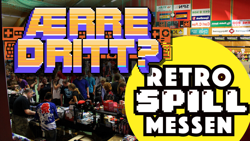 Ærre Dritt: Retrospillmessen 2017